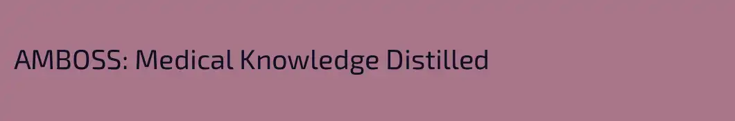 AMBOSS: Medical Knowledge Distilled